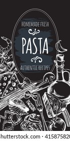 Background with different types of authentic Italian pasta and ingredients for cooking pasta. Menu or signboard template for restaurant. Cover for a cookbook. Hand drawn Vector illustration.