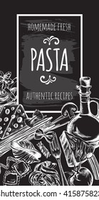 Background with different types of authentic Italian pasta and ingredients for cooking pasta. Menu or signboard template for restaurant. Cover for a cookbook. Hand drawn Vector illustration.