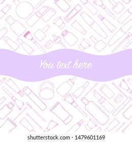 Background with different types of hand-drawn cosmetics. Vector illustration