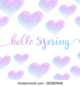 Background with dotted hearts and quote Hello Spring
