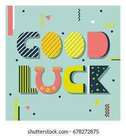 Background with english text and horseshoe. Good luck, poster design. Colorful backdrop vector. Decorative illustration, wish good luck