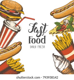 Background with fast food hand-drawn objects.Sketch, engraving.Burger, french fries, ice cream, soda, hot dog and pizza. Vector Design elements for menu or advertising.Banner, poster, flyer, brochure.