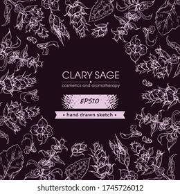 Background filled with Clary sage twigs with leaves and flowers and with empty circle inside. Detailed hand-drawn sketches, vector botanical illustration.  For menu, label, packaging design.