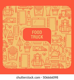 Background food truck. Elements are in linear style. Ideal for design of cards, postcards, banners, packaging.
