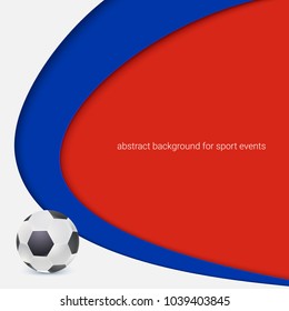 Background of football or soccer 2018 world championship cup. Poster with ball and Russia flag colors background. Vector 3D illustration for advertising, cover design, book design, poster, flyer.