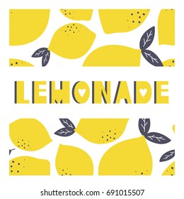 Background with fresh lemons and english text. Lemonade, poster design. Colorful backdrop vector with citrus fruits. Decorative illustration, phrase, symbol of the beverage