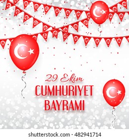 Background with a garland from Turkish flags. Vector illustration with lights. Inscription in Turkish "October 29 Republic day in Turkey". Celebration poster and greeting message with balloons.