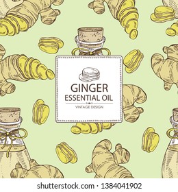 Background with ginger and bottle of ginger essential oil. Cosmetic, perfumery and medical plant. Vector hand drawn