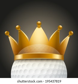 Background of Golf ball inside the royal crown. King of sport. Traditional form and color. Realistic Vector illustration.