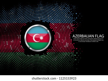 Background Halftone gradient template or LED neon Light on round Dots style of Azerbaijan flag.  Modern soccer cup for futuristic background with circle metallic round of Azerbaijan flag. Vector.