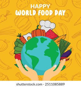 Background Happy World Food Day including hands holding globe surrounded foods,fruits and vegetable. Vector illustration