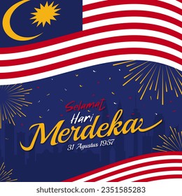 Background of Hari Merdeka greeting which means happy Malaysia Independence Day August 31, 1957
