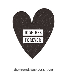 Background with heart and text. Together forever, poster design. Hand drawn backdrop vector with lettering. Decorative illustration. Save the date card. Love