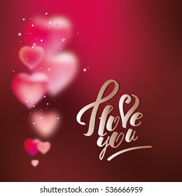 Background with hearts for Valentine's Day. Template for greeting card, declaration of love. Lettering "I love you." Calligraphic font, hand drawing. Pink and gold