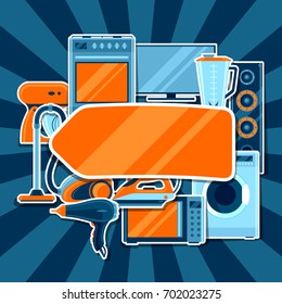 Background with home appliances. Household items for sale and shopping advertising poster.
