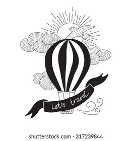 Background with hot air balloon and motivational quotes, Let's travel.