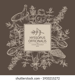 Background with hyssopus officinalis: hyssop flowers and branchand oil, soap ,bath salt . Cosmetics and medical plant. Vector hand drawn illustration