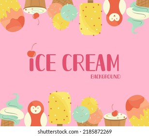 background with ice cream. Cartoon illustration on a soft pink background. Vector illustration. Sweet food.