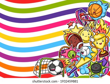 Background with kawaii sport items. Cute funny characters. Illustration for competition and tournament.