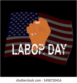 
background of labor day. with an American flag and fists. labor day greeting card.