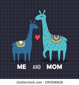 Background with lamas, heart, english text. Me and mom, poster design, llama. Backdrop vector with lettering. Decorative illustration, baby and mother. Save the date card. Mothers Day, happy alpacas