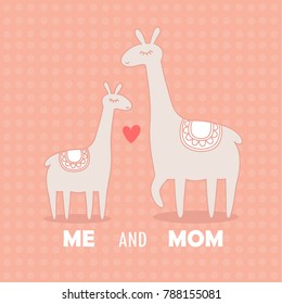 Background with lamas, heart, english text. Me and mom, poster design, llama. Backdrop vector with lettering. Decorative illustration, baby and mother. Save the date card. Mothers Day, happy alpacas