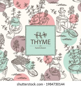 Background with leaves and flowers of thyme and bath salt, soap and beauty products.  Cosmetic, perfumery and medical plant. Vector hand drawn illustration.