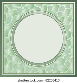 Background from leaves, green border, in the Centre of the mirror