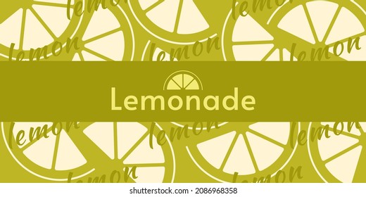 Background with lemons. Lemonade name with lime slices.  Fresh fruit. Citrus.