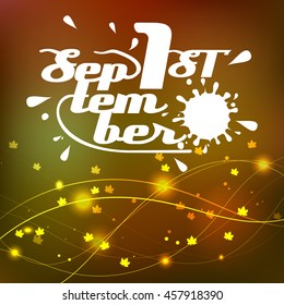 background lettering the first of September in vector format eps10