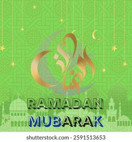 The background is lighter green with an Islamic geometric pattern. Golden Arabic calligraphy of "Ramadan" is in the center.
RAMADAN MUBARAK is written in bold, with "MUBARAK" highlighted in blue.
