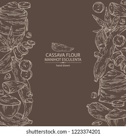Background with manihot esculenta: cassava root, tuber, manihot slice, bag with flour and leaves. Vector hand drawn illustration.
