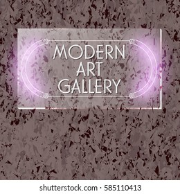 Background of marble with glass panel and the words modern art gallery