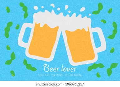 
Background material for illustrations toasting with beer