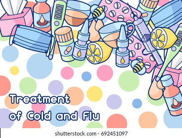 Background with medicines and medical objects. Treatment of cold and flu.