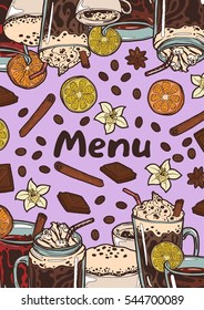 Background for menu with a pattern of hand drawn hot drinks. Coffee in the cup. Americano, espresso, cappuccino, latte with thick foam and cinnamon stick, hot chocolate, mulled wine, tea with a lemon