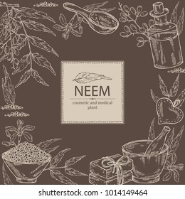 Background with with neem: leaves, flower and selling, branch of neem, essential oil, soap, bath salt and mortar and pestle. Cosmetic, perfumery and medical plant