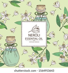Background with neroli, orange flower and bottle of neroli essential oil. Cosmetic, perfumery and medical plant. Vector hand drawn illustration.
