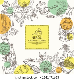 Background with neroli, orange flower: leaves, neroli flowers, soap and bath salt . Cosmetic, perfumery and medical plant. Vector hand drawn illustration