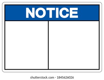 Background Notice Blank Symbol Sign,Vector Illustration, Isolate On White Background Label. EPS10
