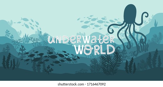 background ocean underwater world, octopus and lettering, fish animals, seaweed and coral reefs, vector illustration 