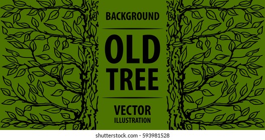 Background old tree. Green tree and the inscription on its trunk. Vector illustrations.