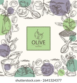 Background with olive: olives and olive branch. Oil, soap and bath salt . Cosmetics and medical plant. Vector hand drawn