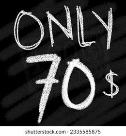 Background only 61 62 63 64 65 66 67 68 69 70 dollar chalk-style on blackboard 