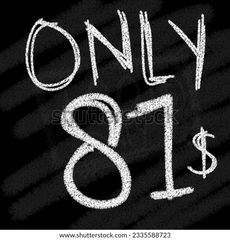 Background only 81 82 83 84 85 86 87 88 89 90 dollar chalk-style on blackboard 