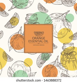 Background with orange, slice and bottle of orange essential oil. Cosmetic, perfumery and medical plant. Vector hand drawn illustration.