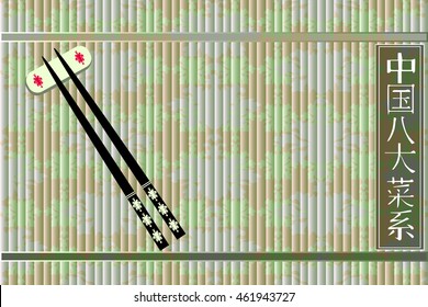 Background with a pair of chinese chopsticks and chinese characters (chinese translation: Eight Chinese Cuisine i.e. Chinese Food/ Chinese Cuisine). A pair of chinese chopsticks on bamboo mat. Vector.
