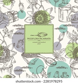 Background with passiflora incarnata: passiflora flowers, leaves and plant. Oil, soap and bath salt . Cosmetics and medical plant. Vector hand drawn illustration