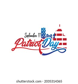 Background of Patriot Day September 11 with lettering text