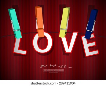 background with peg and love text. Vector illustration.